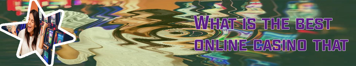 Safest online slots real money